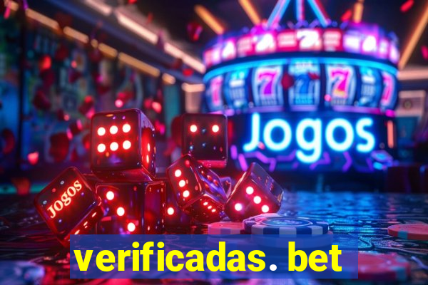 verificadas. bet